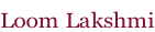 Loom Lakshmi